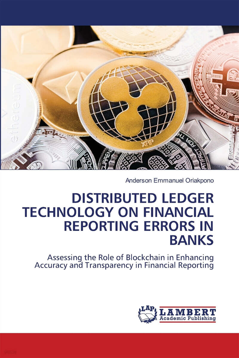 Distributed Ledger Technology on Financial Reporting Errors in Banks