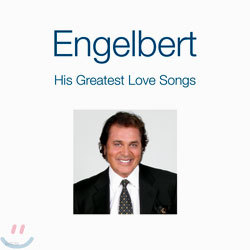 Engelbert Humperdinck - His Greatest Love Songs