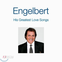 Engelbert Humperdinck - His Greatest Love Songs