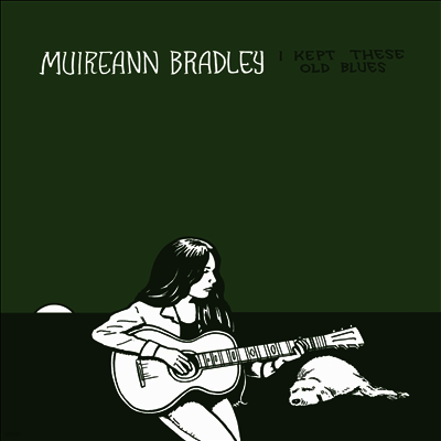Muireann Bradley — I Kept These Old Blues 앨범 커버