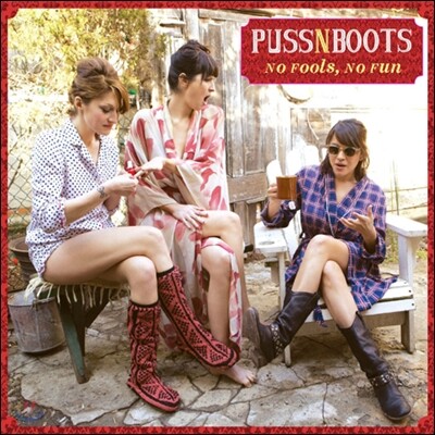 Puss N Boots — No Fools, No Fun 앨범 커버