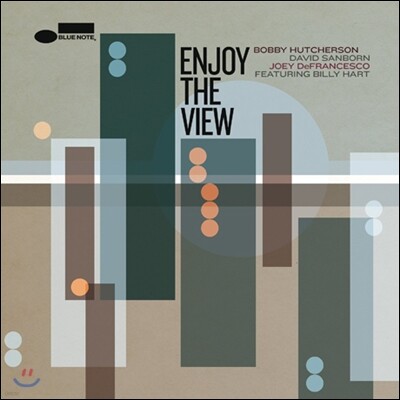 Bobby Hutcherson,David Sanborn,Joey De Francesco — Bobby Hutcherson, David Sanborn and Joey De Francesco - Enjoy the View 앨범 커버