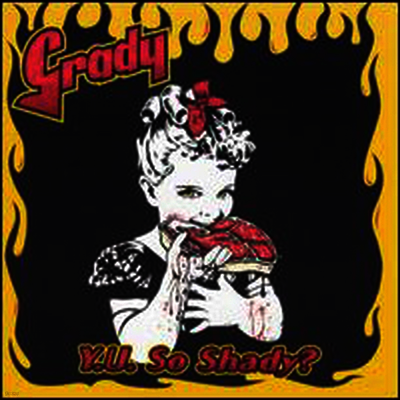Grady — Y.U. So Shady? 앨범 커버