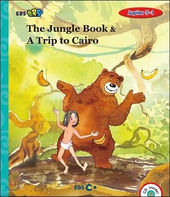 EBS ʸ The Jungle Book & A Trip to Cairo - Jupiter 5-1