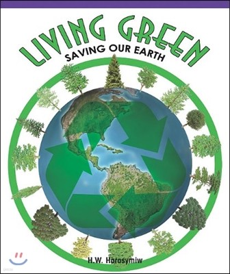 Rosen Living Green: Saving Our Earth