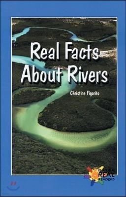 Rosen Real:Real Facts About Rivers