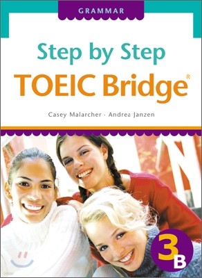 Step by Step TOEIC Bridge Grammar 3B