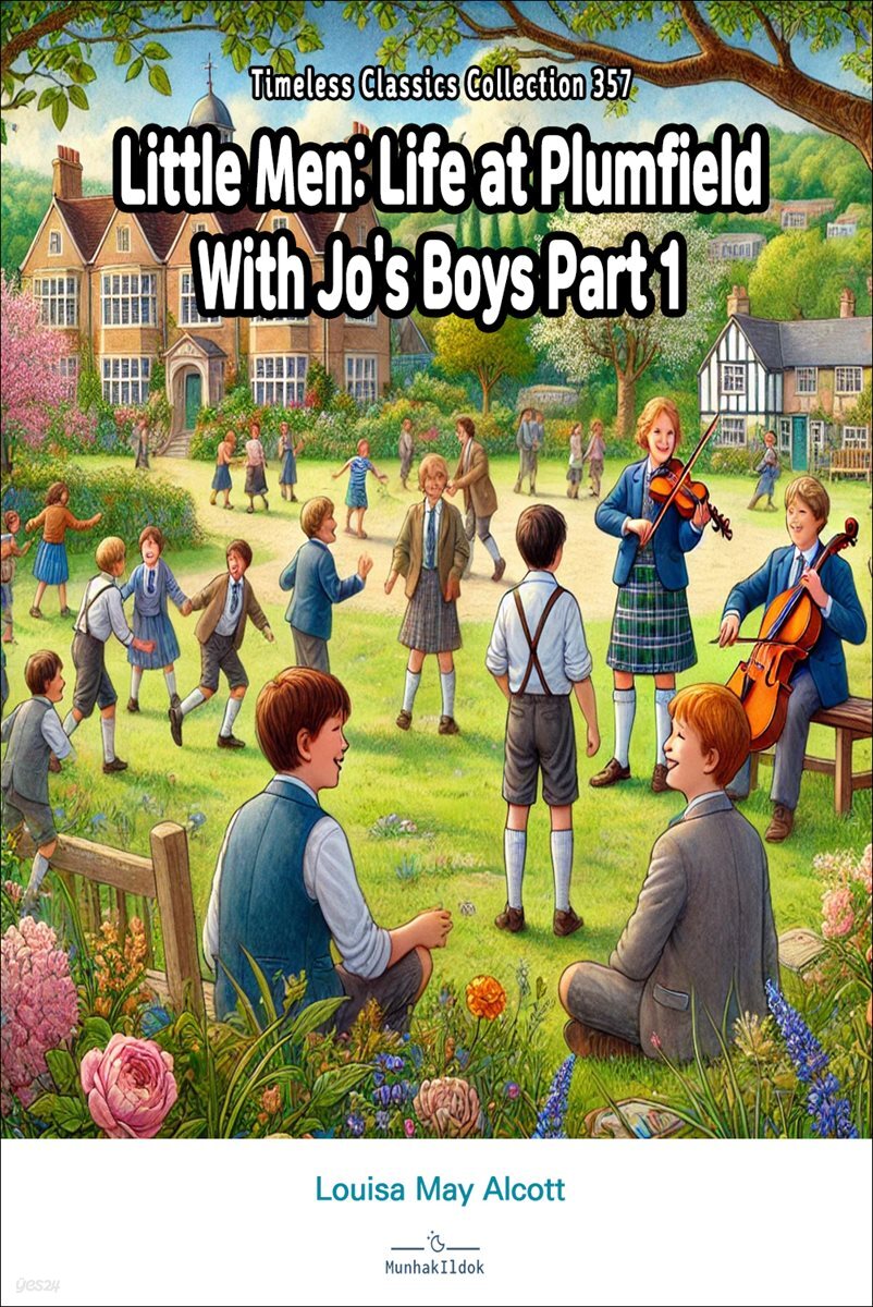 Little Men: Life at Plumfield With Jo's Boys Part 1