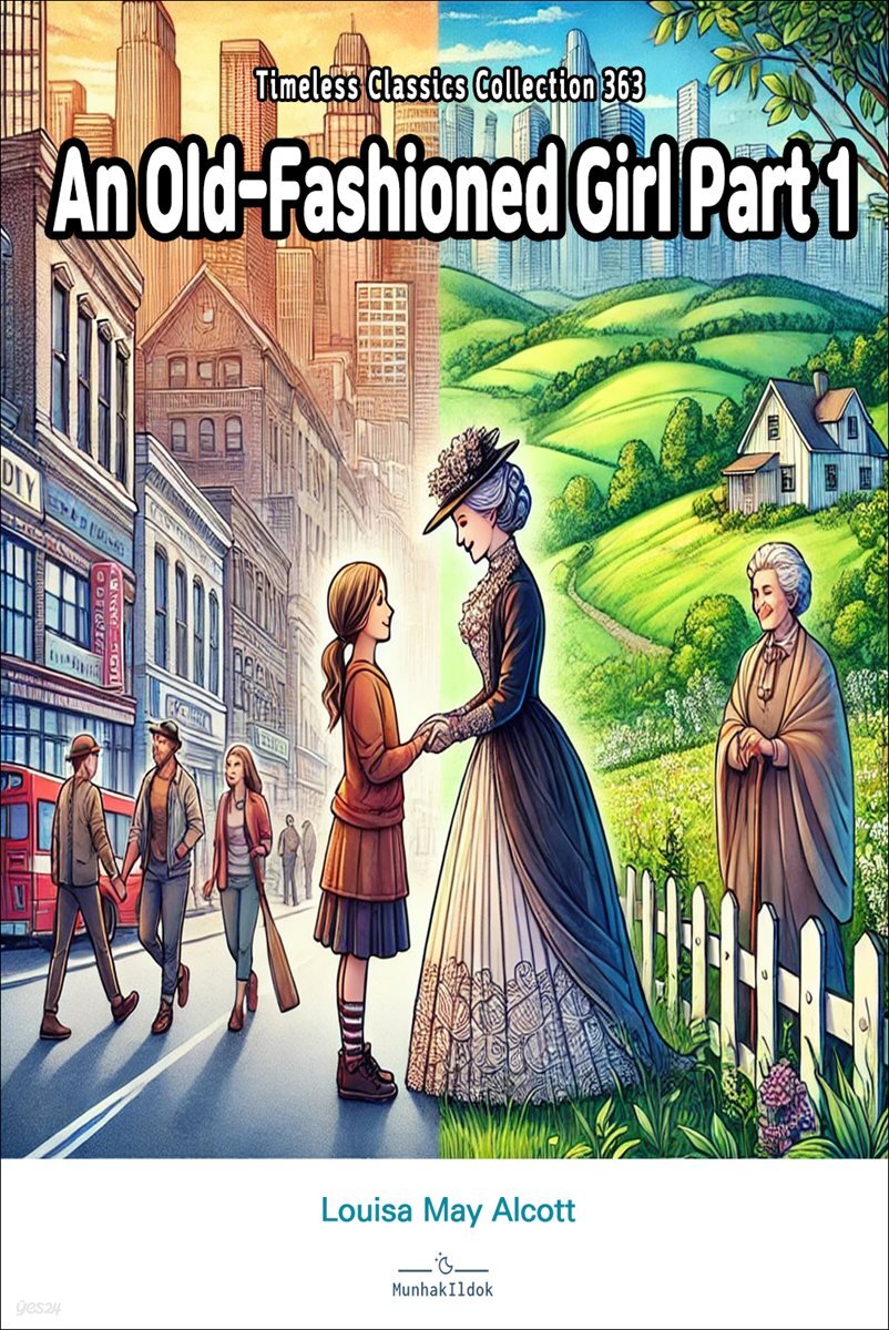An Old-Fashioned Girl Part 1	