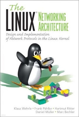 The Linux Network Architecture