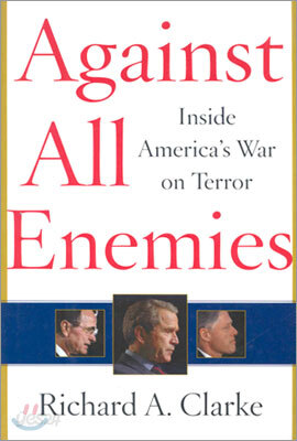 Against All Enemies: Inside America's War on Terror