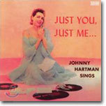 Johnny Hartman - SingsJust You, Just Me