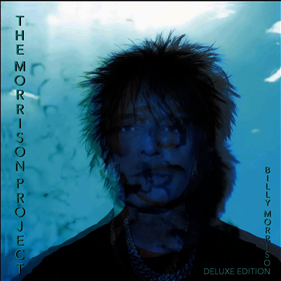 Billy Morrison — The Morrison Project (Deluxe Edition) 앨범 커버