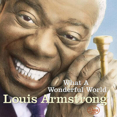 Louis Armstrong (루이 암스트롱) - What A Wonderful World