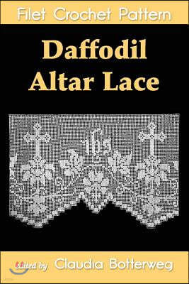 Daffodil Altar Lace Filet Crochet Pattern: Complete Instructions and Chart
