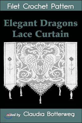 Elegant Dragons Lace Curtain Filet Crochet Pattern: Complete Instructions and Chart