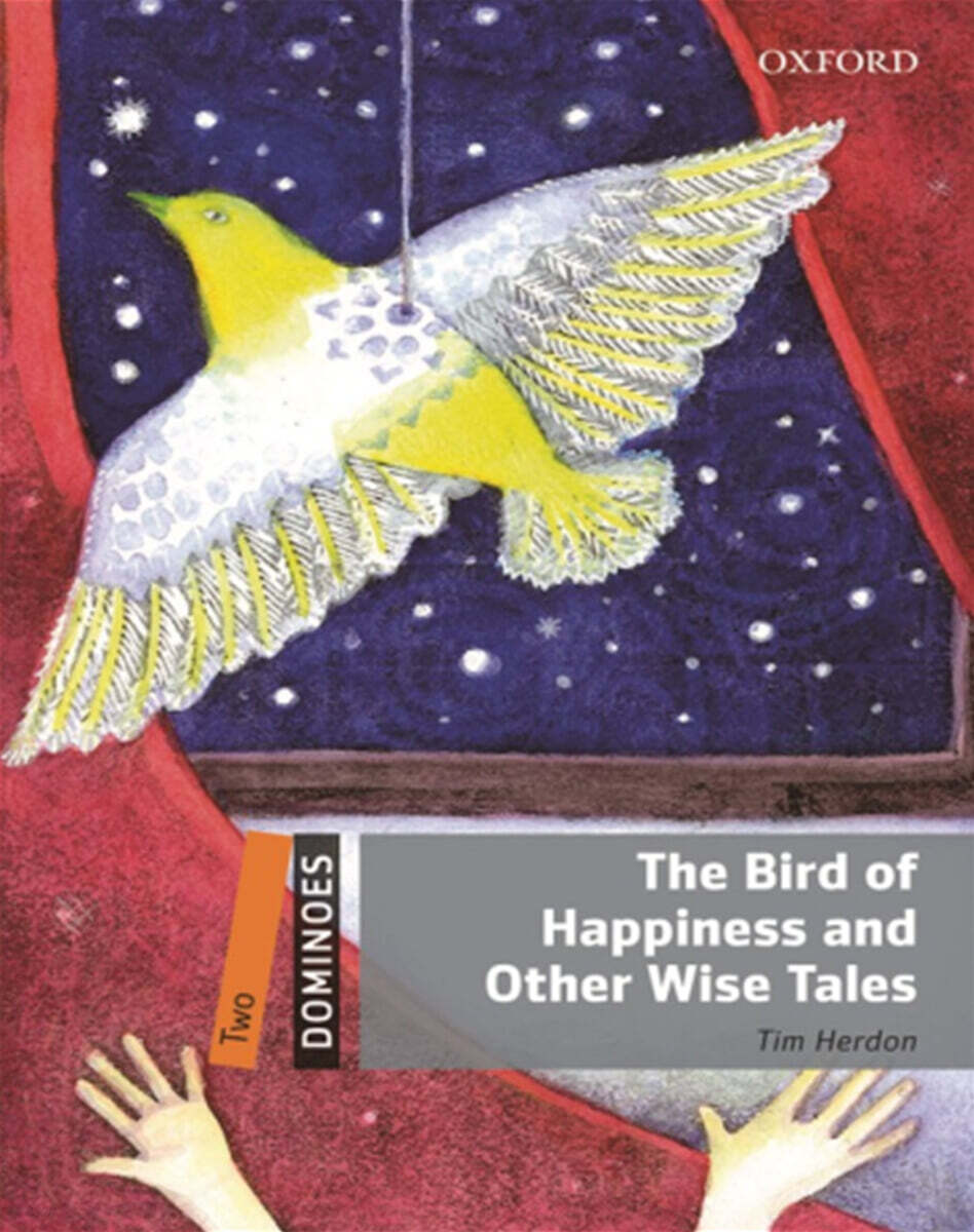 Dominoes 2-11 : The Bird of Happiness and Other Wise Tales (Paperback + MP3 Pack)