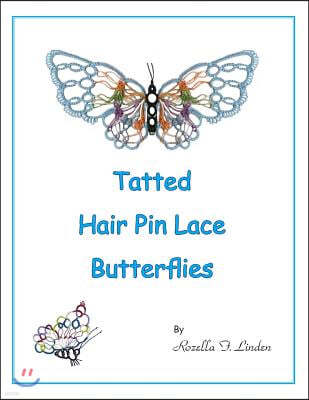 Tatted Hair Pin Lace Butterflies