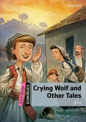 Dominoes Quick Starter-2 : Crying Wolf and Other Tales (Paperback + MP3 Pack)