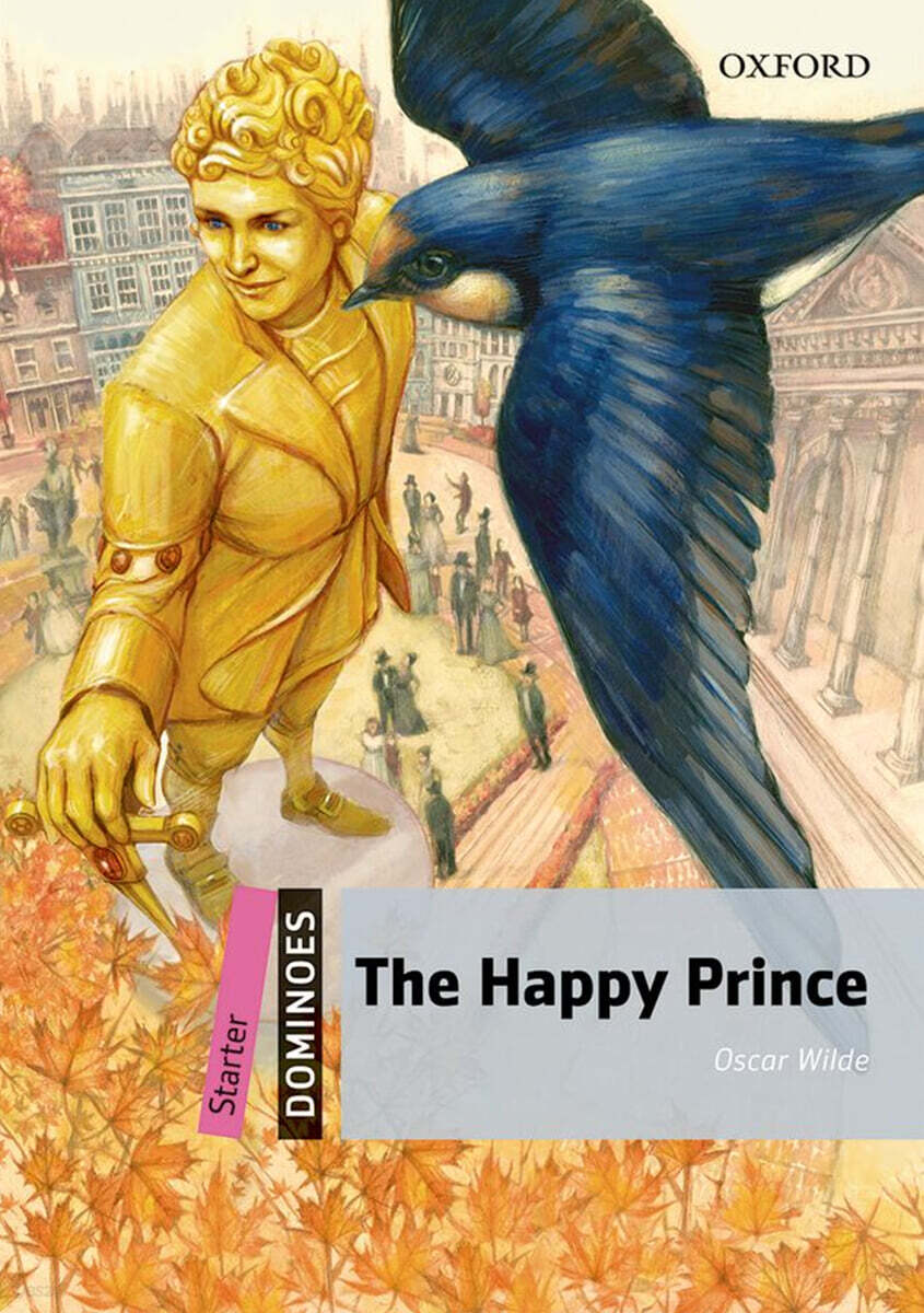 Dominoes Starter-15 : The Happy Prince (Paperback + MP3 Pack)