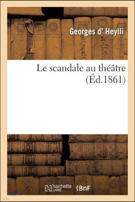 Le Scandale Au Théâtre