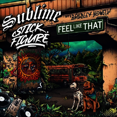 Sublime — Feel Like That (Feat. Bradley Nowell) 앨범 커버