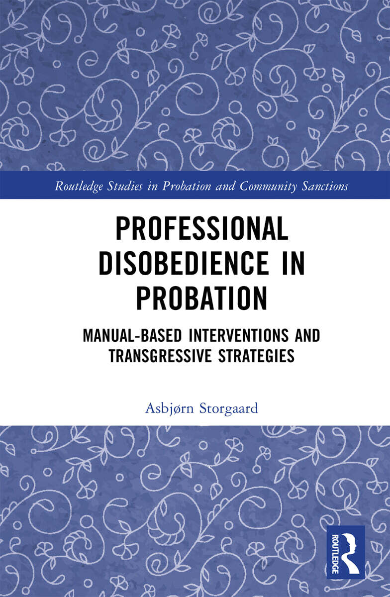 Professional Disobedience in Probation
