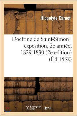 Doctrine de Saint-Simon: Exposition, 2e Année, 1829-1830 (2e Édition)