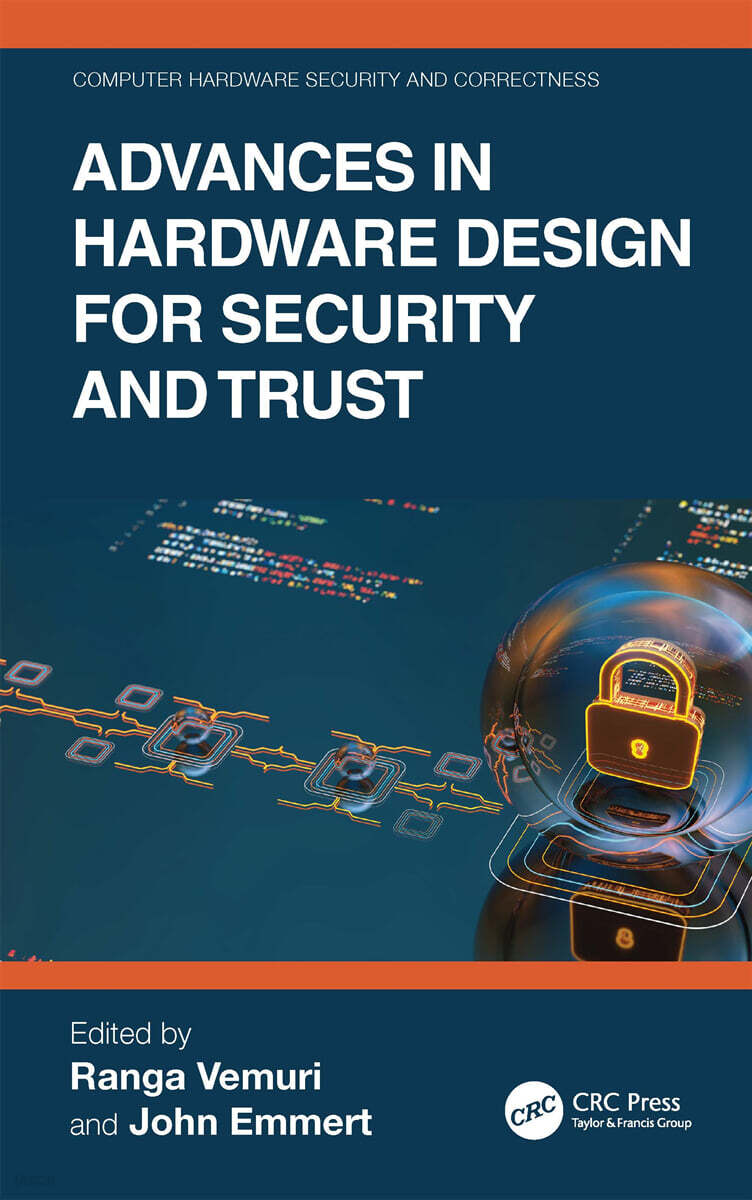 Advances in Hardware Design for Security and Trust