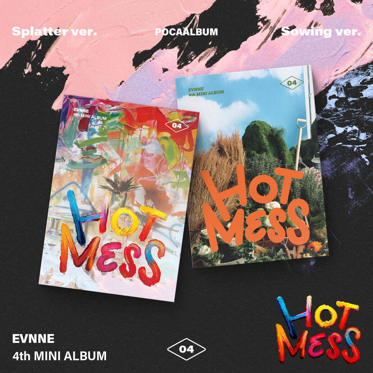 EVNNE (이븐) - 미니앨범 4집 : HOT MESS [POCA Ver.][2종 SET]