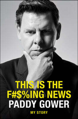 A&u New Zealand This Is the F#$%ing News: My Story