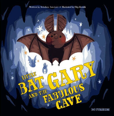 Little Bat and the Fabulous Cave