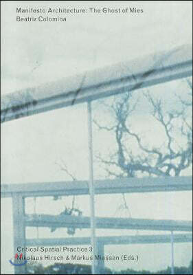 Manifesto Architecture – The Ghost of Mies