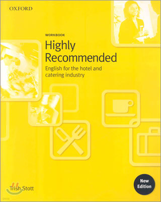 Highly Recommended: English for the Hotel and Catering Industryworkbook
