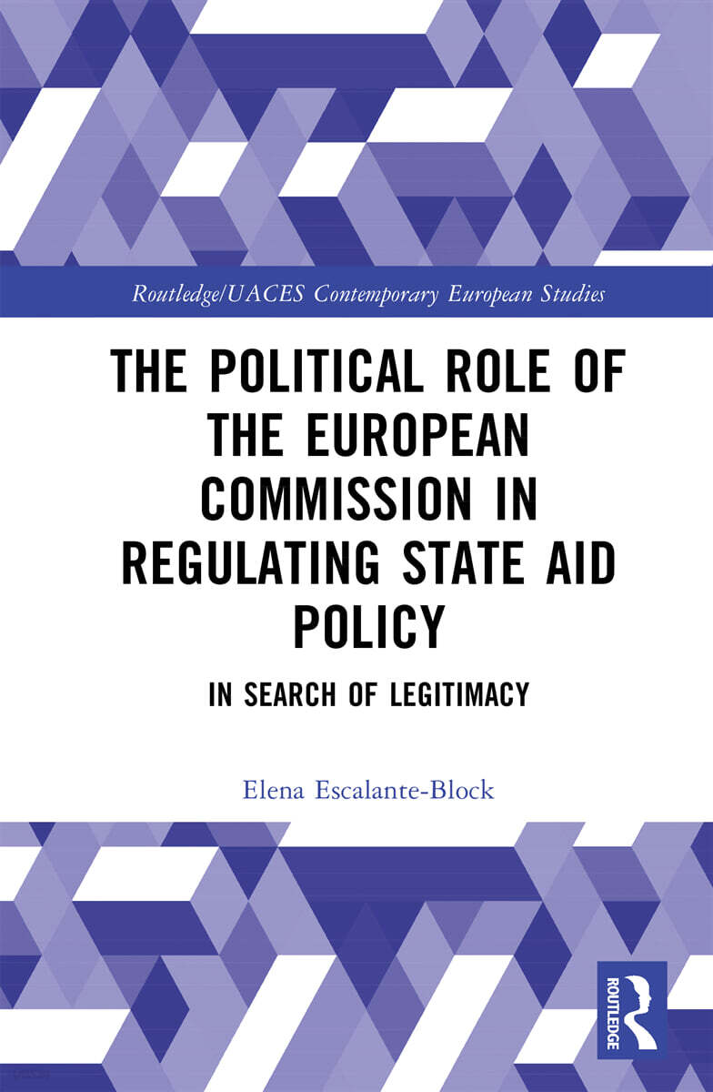 Political Role of the European Commission in Regulating State Aid Policy