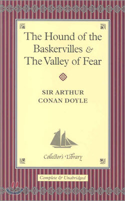 The Hound of the Baskervilles and The Valley of Fear