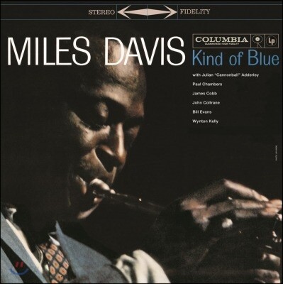 Miles Davis - Kind of Blue (2014 Remastered Stereo)