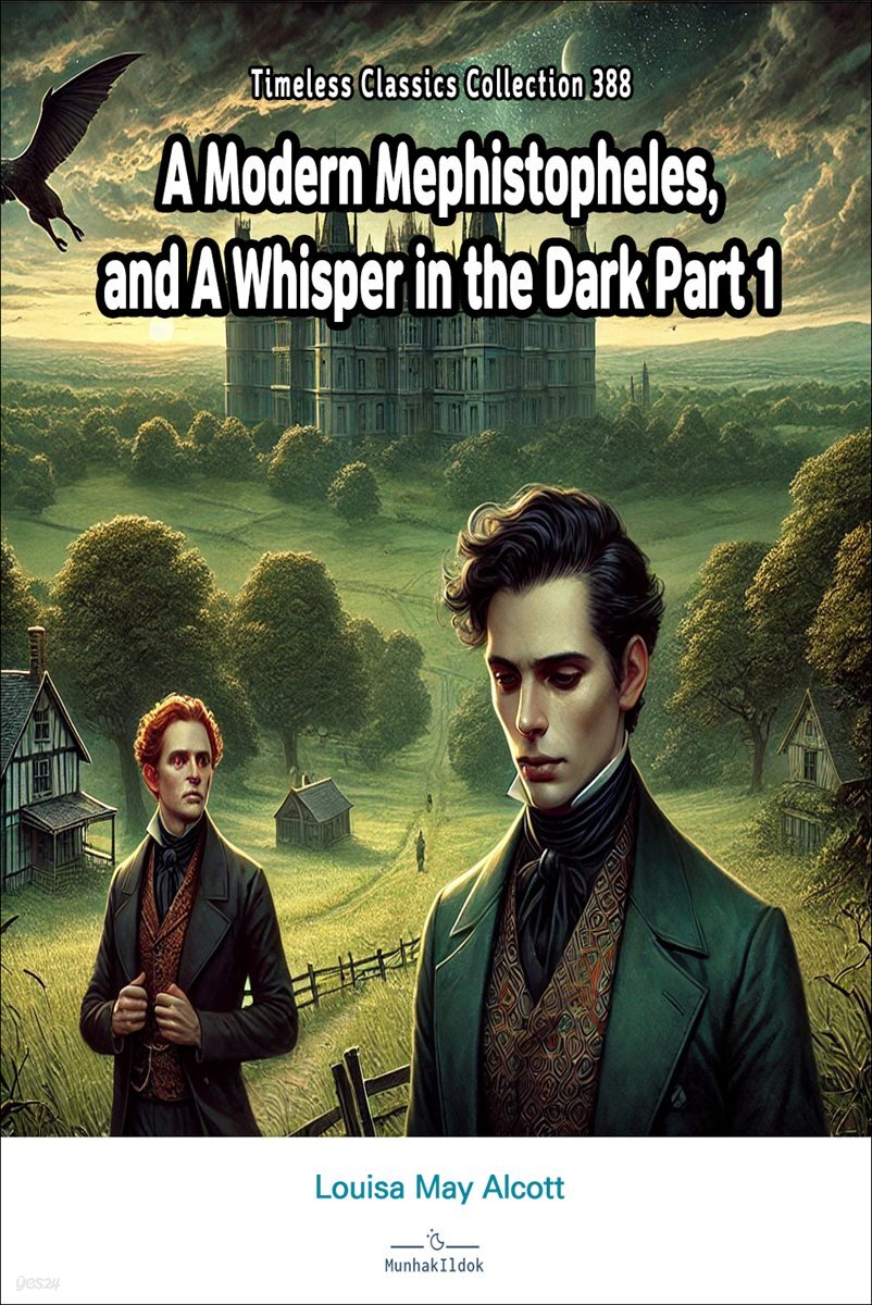 A Modern Mephistopheles, and A Whisper in the Dark Part 1