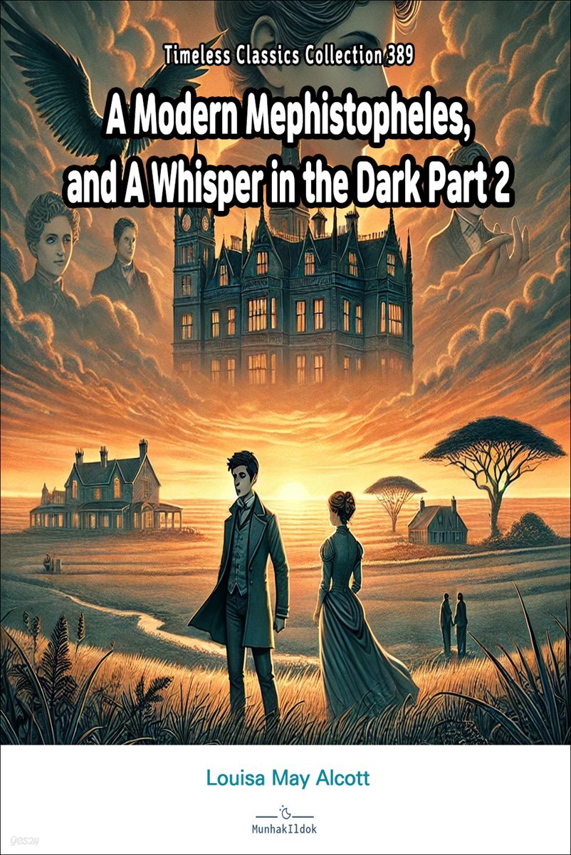 A Modern Mephistopheles, and A Whisper in the Dark Part 2