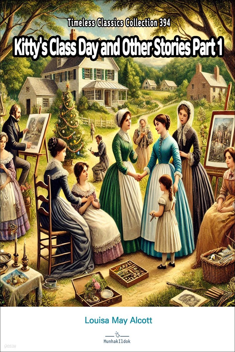 Kitty&#39;s Class Day and Other Stories Part 1