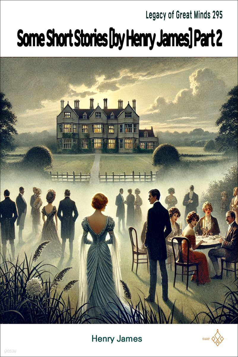 Some Short Stories [by Henry James] Part 2