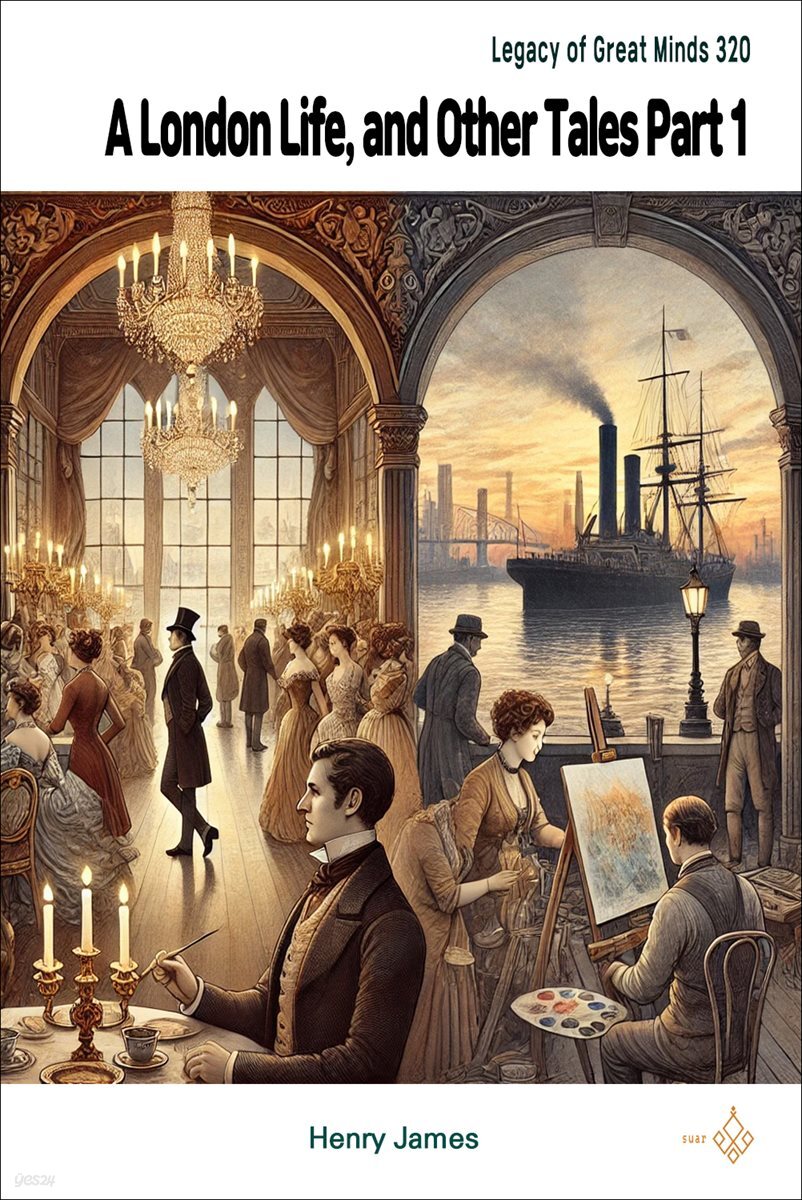 A London Life, and Other Tales Part  1