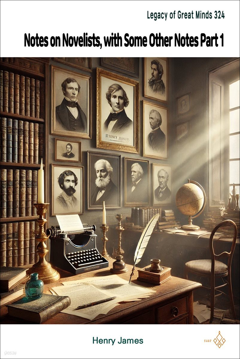 Notes on Novelists, with Some Other Notes Part 1