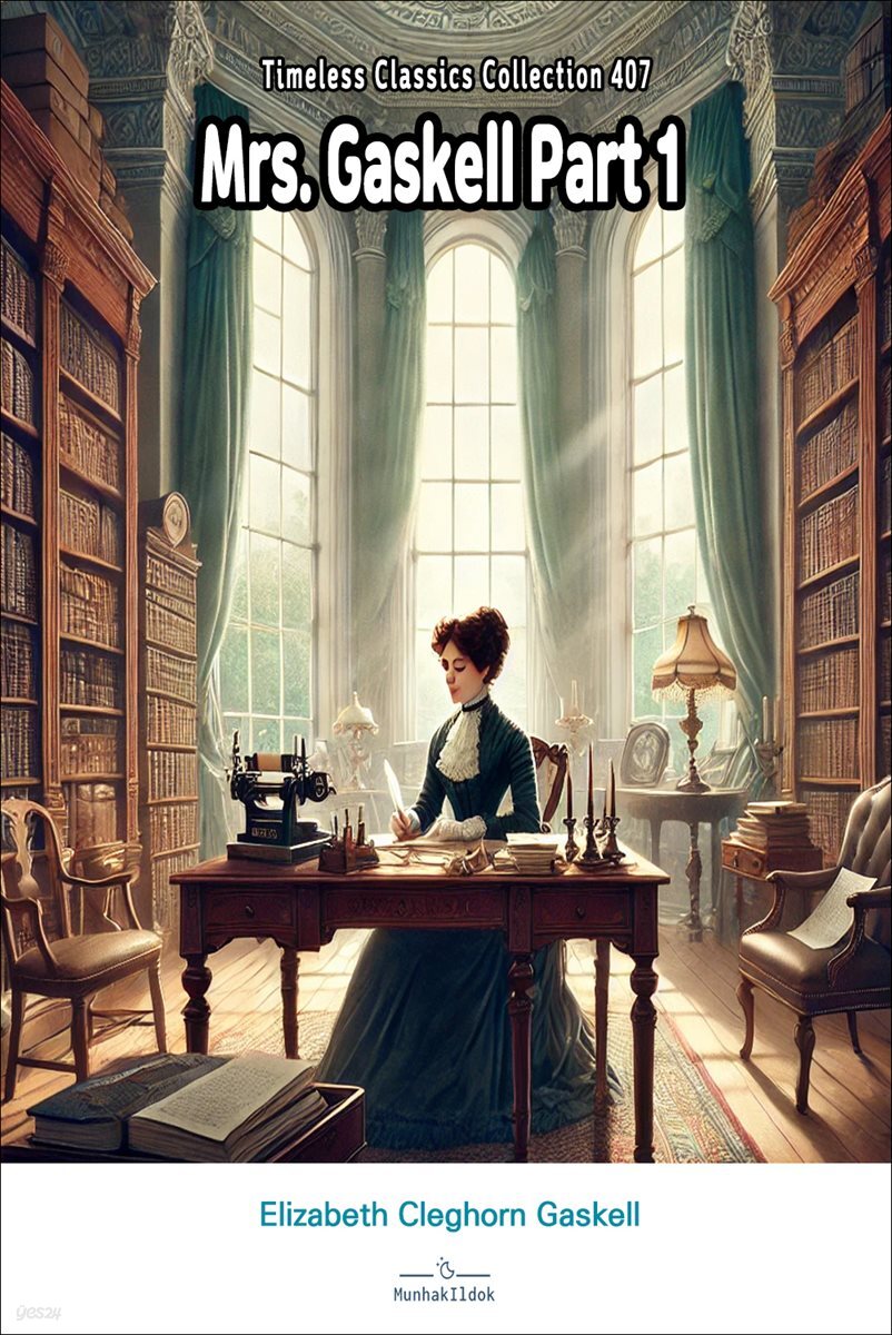 Mrs. Gaskell Part 1