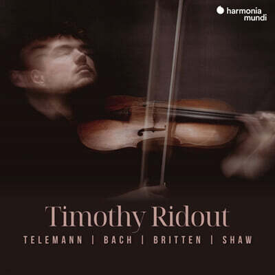Timothy Ridout 티모시 리다우트 비올라 연주집 - 텔레만 / 바흐 / 브리튼 / 캐롤라인 쇼 (Telemann / Bach / Britten / Shaw)