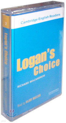Cambridge English Readers Level 2 : Logan's Choice (Cassette Tape)
