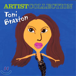 Artist Collection : Toni Braxton