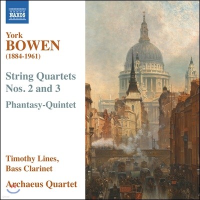 Archaeus Quartet 요크 보웬: 현악 사중주 2, 3번, 판타지 오중주 (York Bowen: String Quartets Nos.2, 3, Phantasy-Quintet) 