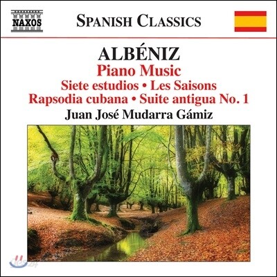 Juan Jose Mudarra Gamiz  알베니즈: 피아노 작품집 - 사계, 연습곡, 쿠바 랩소디 (Albeniz: Piano Music Vol.5)