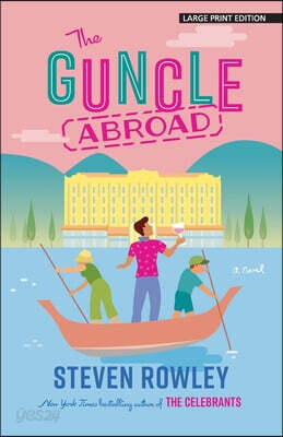 The Guncle Abroad